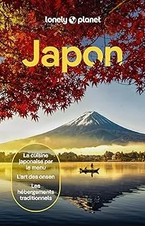 Lonely Planet - Guide Japon 2024-2025: | Itinéraires, expériences, conseils pratiques